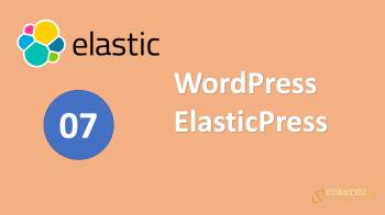 Sử dụng Elasticsearch trong Wordpress với ElasticPress